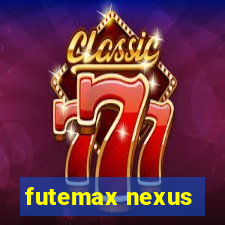 futemax nexus